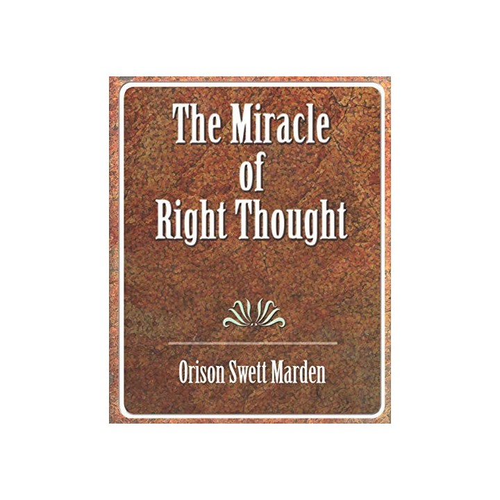 The Miracle of Right Thought